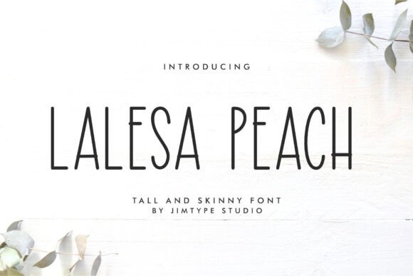 Lalesa Peach: A Tall Skinny Font for Playful Branding