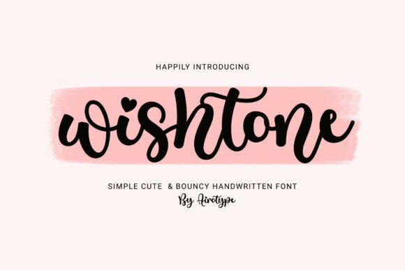 Wishtone: The Handwritten Font That Adds Warmth to Marketing